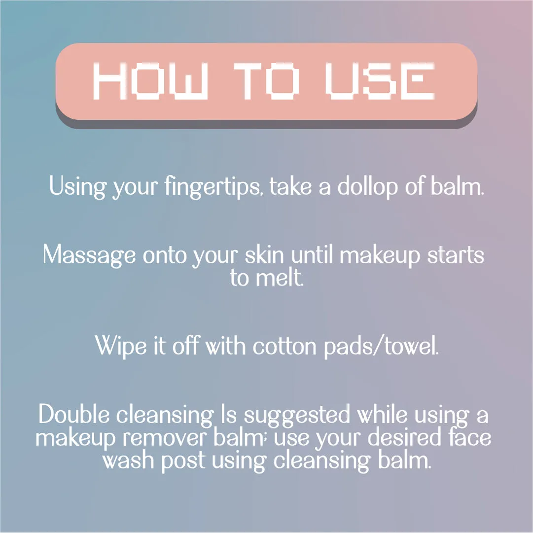 Makeup Remover & Cleansing Balm-  'Signing Off'